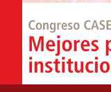 Congreso CASE 2007  Mejores practicas, mejores institucionas educativas